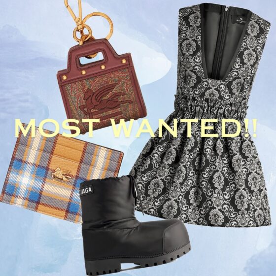 憧れブランドの最新ファッションアイテムをお届け【今月のMOST Wanted!!】