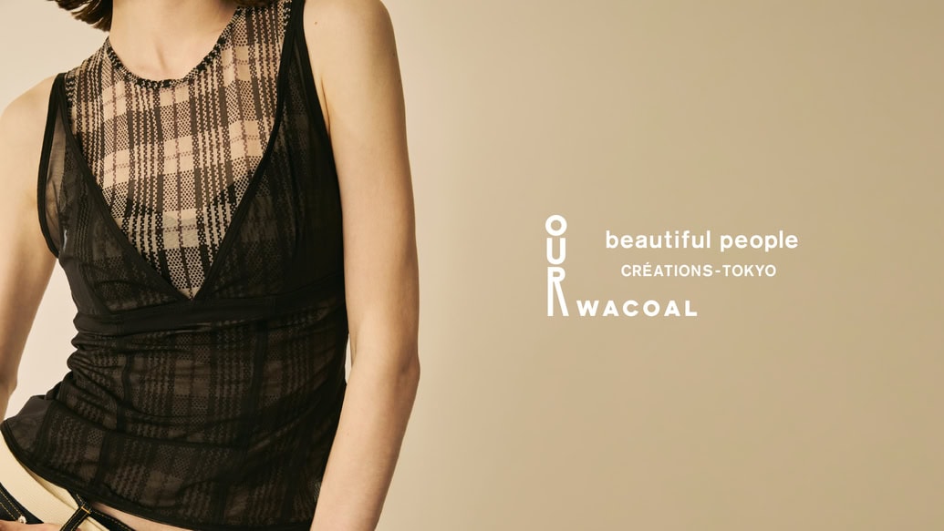 「beautiful people」×「OUR WACOAL」